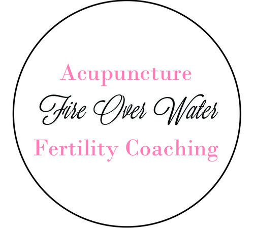 Fire Over Water Acupuncture Fertility Coaching